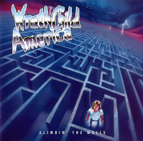 Wrathchild America : Climbin' the Walls